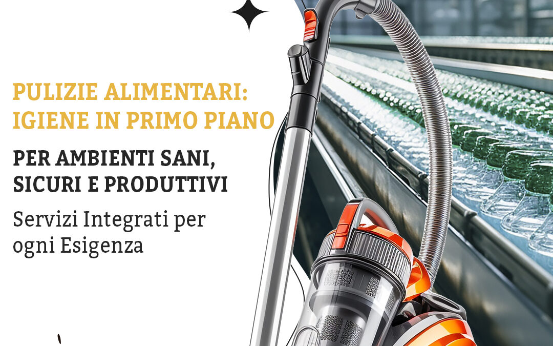 Approccio Integrato alle Pulizie Professionali: Industriali, Civili ed Alimentari