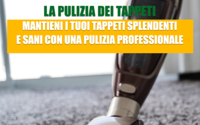 Pulizia Tappeti: Mantieni i Tuoi Pavimenti Splendenti e Sani con una Pulizia Professionale
